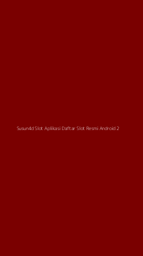 Tampilan Antarmuka Aplikasi Susun4d Slot Aplikasi Daftar Slot Resmi Android - 2