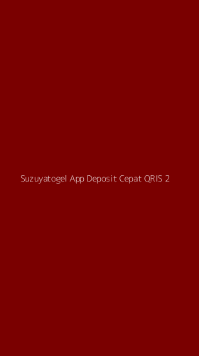 Tampilan Antarmuka Aplikasi Suzuyatogel App Deposit Cepat Qris - 2