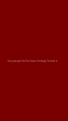 Tampilan Antarmuka Aplikasi Suzuyatogel Daftar Game Strategi Terbaik - 4
