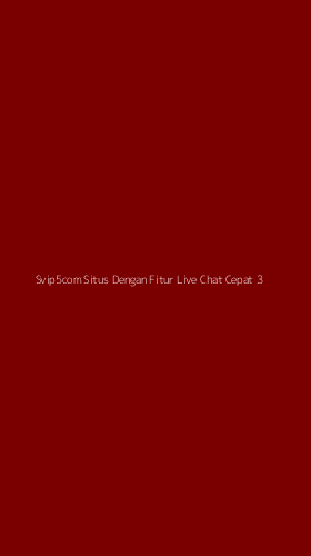 Tampilan Antarmuka Aplikasi Svip5com Situs Dengan Fitur Live Chat Cepat - 3