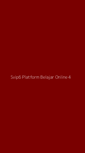 Tampilan Antarmuka Aplikasi Svip6 Platform Belajar Online - 4