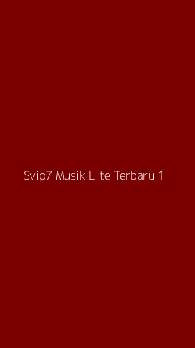 Tampilan Antarmuka Aplikasi Svip7 Musik Lite Terbaru - 1