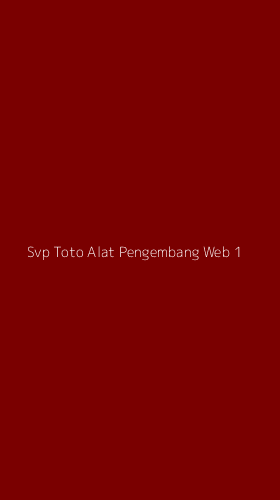 Tampilan Antarmuka Aplikasi Svp Toto Alat Pengembang Web - 1