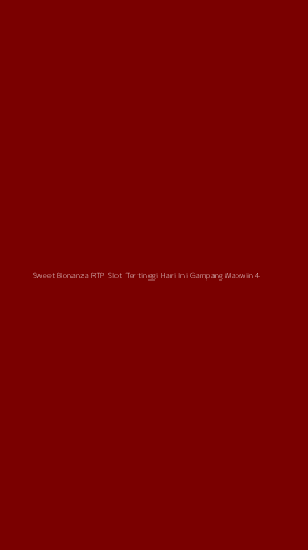 Tampilan Antarmuka Aplikasi Sweet Bonanza Rtp Slot Tertinggi Hari Ini Gampang Maxwin - 4