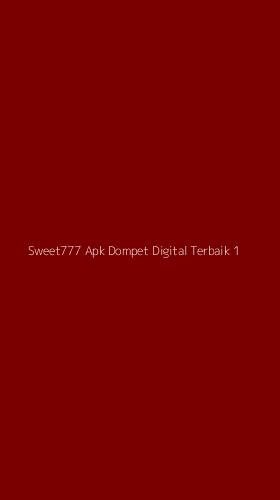 Tampilan Antarmuka Aplikasi Sweet777 Apk Dompet Digital Terbaik - 1