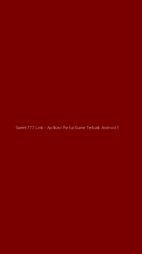 Tampilan Antarmuka Aplikasi Sweet777 Link - Aplikasi Portal Game Terbaik Android - 1