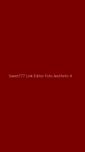 Tampilan Antarmuka Aplikasi Sweet777 Link Editor Foto Aesthetic - 4