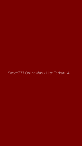 Tampilan Antarmuka Aplikasi Sweet777 Online Musik Lite Terbaru - 4
