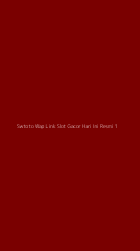 Tampilan Antarmuka Aplikasi Swtoto Wap Link Slot Gacor Hari Ini Resmi - 1