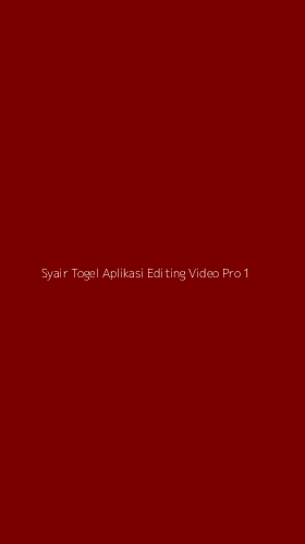 Tampilan Antarmuka Aplikasi Syair Togel Aplikasi Editing Video Pro - 1
