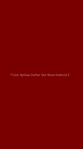 Tampilan Antarmuka Aplikasi T1slot Aplikasi Daftar Slot Resmi Android - 3