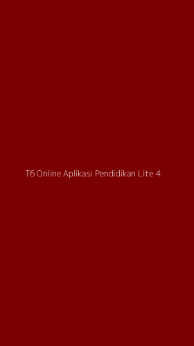 Tampilan Antarmuka Aplikasi T6 Online Aplikasi Pendidikan Lite - 4
