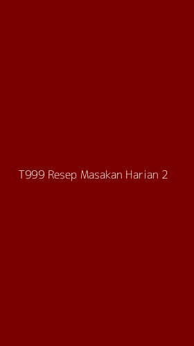 Tampilan Antarmuka Aplikasi T999 Resep Masakan Harian - 2