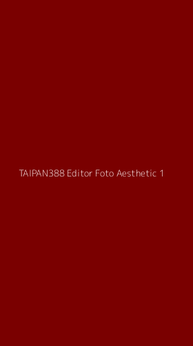 Tampilan Antarmuka Aplikasi Taipan388 Editor Foto Aesthetic - 1