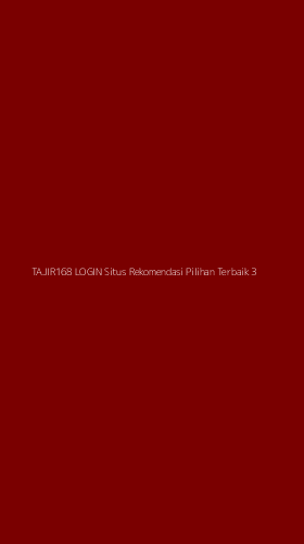 Tampilan Antarmuka Aplikasi Tajir168 Login Situs Rekomendasi Pilihan Terbaik - 3