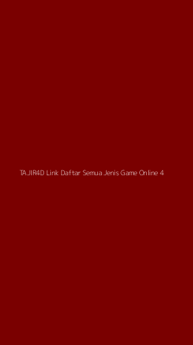Tampilan Antarmuka Aplikasi Tajir4d Link Daftar Semua Jenis Game Online - 4