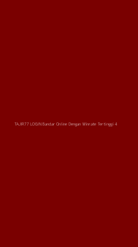 Tampilan Antarmuka Aplikasi Tajir77 Login Bandar Online Dengan Winrate Tertinggi - 4