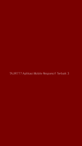 Tampilan Antarmuka Aplikasi Tajir777 Aplikasi Mobile Responsif Terbaik - 3