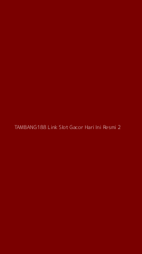 Tampilan Antarmuka Aplikasi Tambang188 Link Slot Gacor Hari Ini Resmi - 2