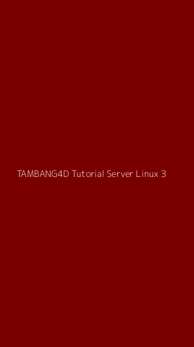 Tampilan Antarmuka Aplikasi Tambang4d Tutorial Server Linux - 3