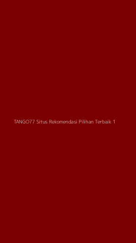 Tampilan Antarmuka Aplikasi Tango77 Situs Rekomendasi Pilihan Terbaik - 1