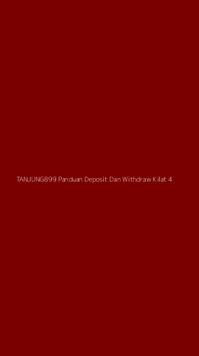 Tampilan Antarmuka Aplikasi Tanjung899 Panduan Deposit Dan Withdraw Kilat - 4