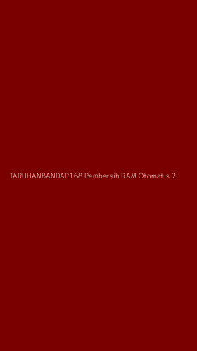 Tampilan Antarmuka Aplikasi Taruhanbandar168 Pembersih Ram Otomatis - 2