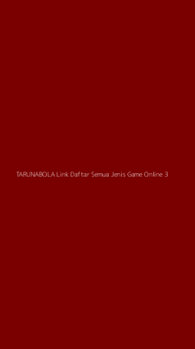 Tampilan Antarmuka Aplikasi Tarunabola Link Daftar Semua Jenis Game Online - 3