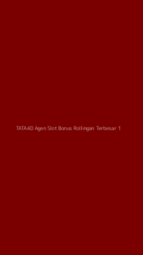 Tampilan Antarmuka Aplikasi Tata4d Agen Slot Bonus Rollingan Terbesar - 1