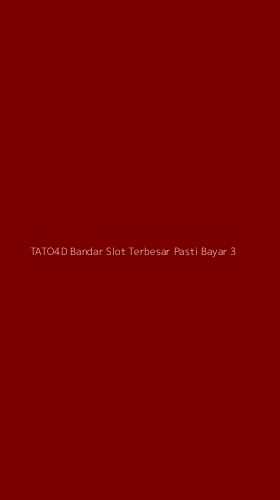 Tampilan Antarmuka Aplikasi Tato4d Bandar Slot Terbesar Pasti Bayar - 3
