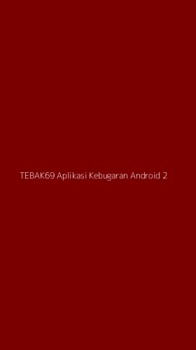 Tampilan Antarmuka Aplikasi Tebak69 Aplikasi Kebugaran Android - 2
