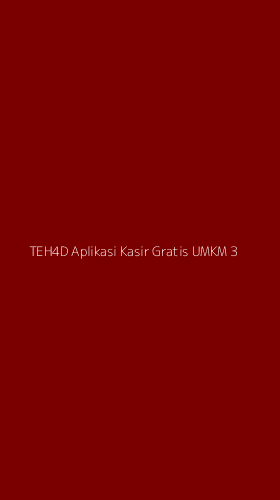 Tampilan Antarmuka Aplikasi Teh4d Aplikasi Kasir Gratis Umkm - 3