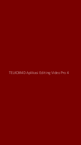 Tampilan Antarmuka Aplikasi Telkom4d Aplikasi Editing Video Pro - 4