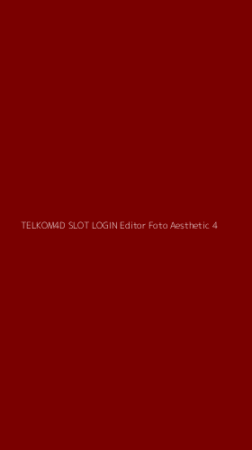 Tampilan Antarmuka Aplikasi Telkom4d Slot Login Editor Foto Aesthetic - 4
