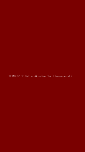 Tampilan Antarmuka Aplikasi Tembus138 Daftar Akun Pro Slot Internasional - 2
