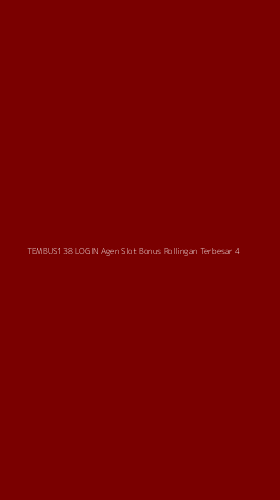 Tampilan Antarmuka Aplikasi Tembus138 Login Agen Slot Bonus Rollingan Terbesar - 4