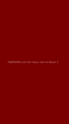 Tampilan Antarmuka Aplikasi Tempur99 Link Slot Gacor Hari Ini Resmi - 3