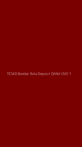 Tampilan Antarmuka Aplikasi Tes4d Bandar Bola Deposit Dana Ovo - 1
