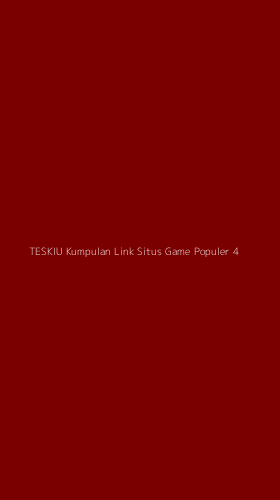 Tampilan Antarmuka Aplikasi Teskiu Kumpulan Link Situs Game Populer - 4