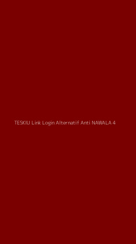 Tampilan Antarmuka Aplikasi Teskiu Link Login Alternatif Anti Nawala - 4