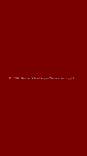 Tampilan Antarmuka Aplikasi Testoto Bandar Online Dengan Winrate Tertinggi - 1