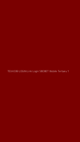 Tampilan Antarmuka Aplikasi Texas99 Login Link Login Sbobet Mobile Terbaru - 1