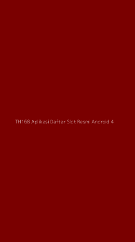 Tampilan Antarmuka Aplikasi Th168 Aplikasi Daftar Slot Resmi Android - 4