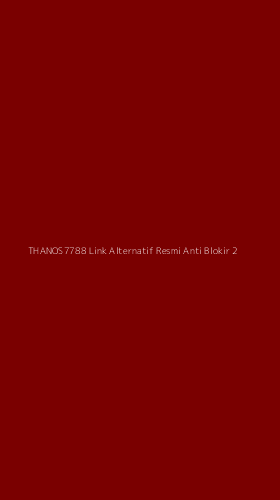 Tampilan Antarmuka Aplikasi Thanos7788 Link Alternatif Resmi Anti Blokir - 2