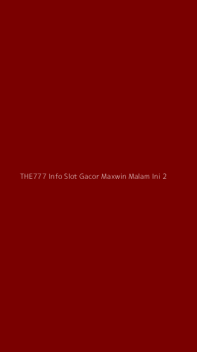 Tampilan Antarmuka Aplikasi The777 Info Slot Gacor Maxwin Malam Ini - 2