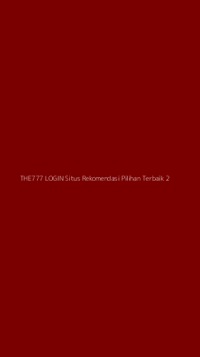 Tampilan Antarmuka Aplikasi The777 Login Situs Rekomendasi Pilihan Terbaik - 2