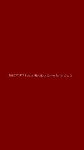 Tampilan Antarmuka Aplikasi The777 Rtp Bandar Blackjack Online Terpercaya - 2