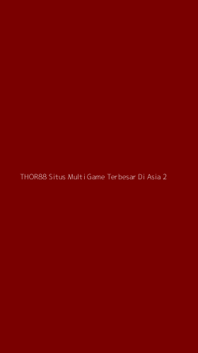 Tampilan Antarmuka Aplikasi Thor88 Situs Multi Game Terbesar Di Asia - 2