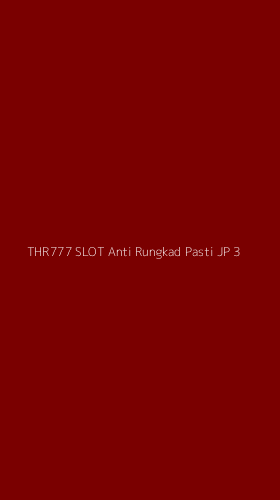 Tampilan Antarmuka Aplikasi Thr777 Slot Anti Rungkad Pasti Jp - 3