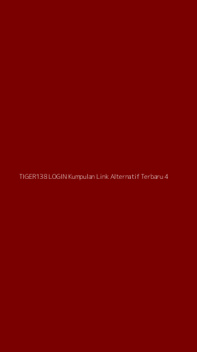 Tampilan Antarmuka Aplikasi Tiger138 Login Kumpulan Link Alternatif Terbaru - 4